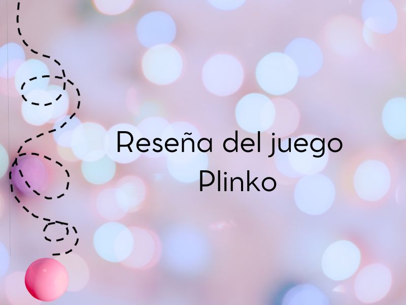 Reseña del juego Plinko