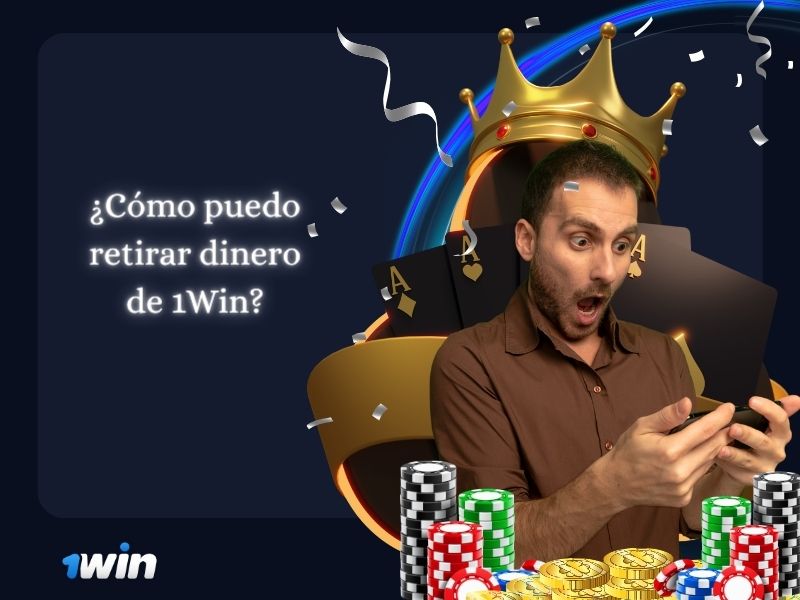  ¿Cómo retirar mi dinero de 1Win Casino?